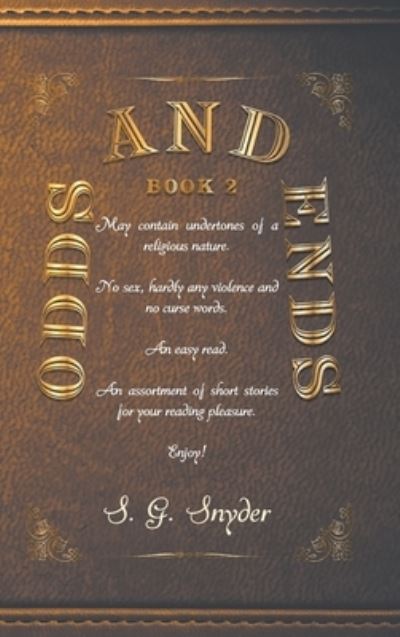 Cover for S G Snyder · Odds and Ends (Hardcover Book) (2019)