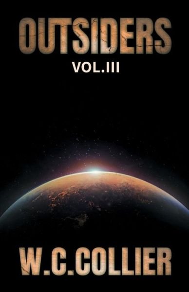 Cover for W C Collier · Outsiders: Vol. III - Outsiders (Paperback Book) (2022)