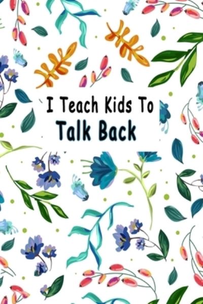 Cover for Bouchama Pathologist · I Teach Kids To Talk Back (Paperback Book) (2020)