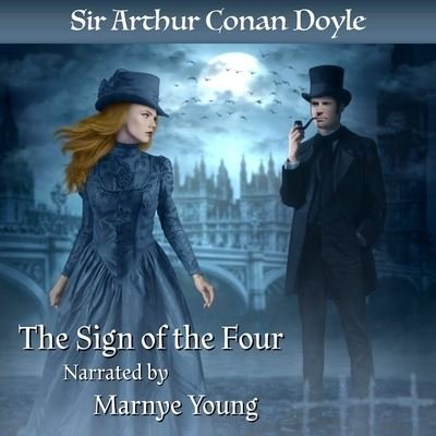 Cover for Sir Arthur Conan Doyle · The Sign of the Four Lib/E (CD) (2021)