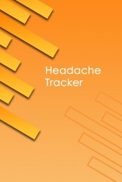 Cover for Stanstead Press Journals · Headache Tracker (Paperback Book) (2019)