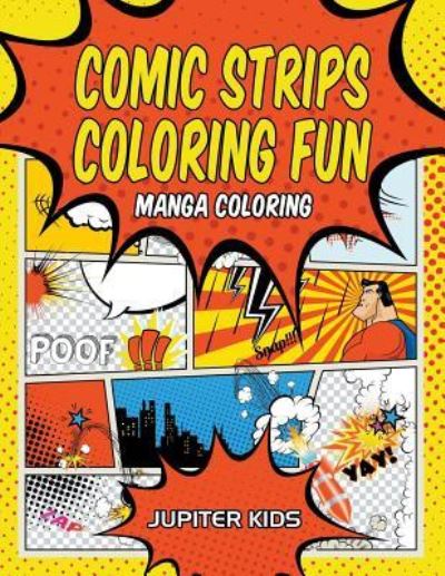 Cover for Jupiter Kids · Comic Strips Coloring Fun: Manga Coloring (Paperback Book) (2016)