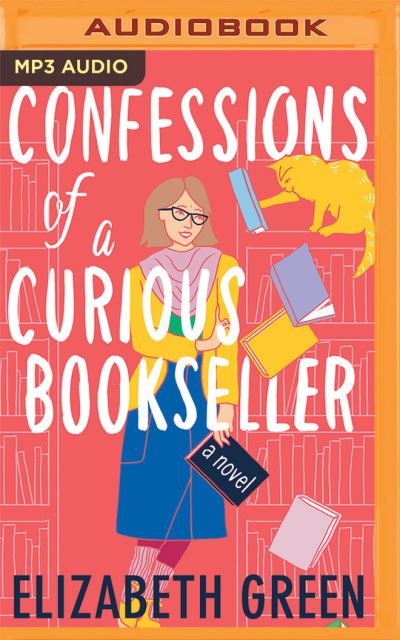 Cover for Elizabeth Green · Confessions of a Curious Bookseller (CD) (2021)