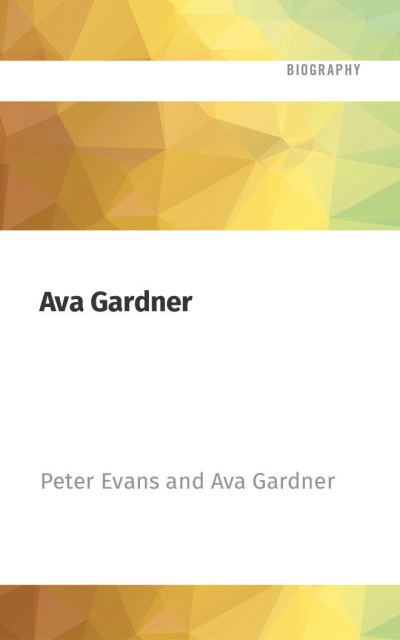 Ava Gardner - Peter Evans - Música - AUDIBLE STUDIOS ON BRILLIANCE - 9781713639701 - 3 de mayo de 2022