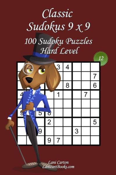 Cover for Lani Carton · Classic Sudoku 9x9 - Hard Level - N 12 (Paperback Book) (2018)