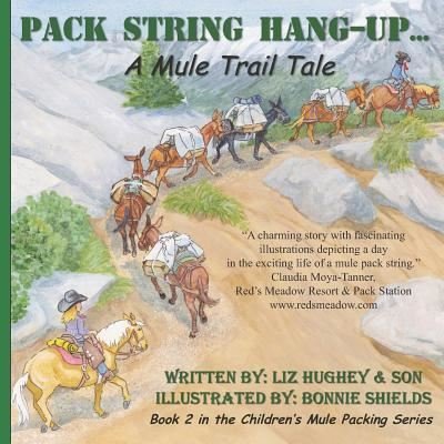 Cover for And Son · Pack String Hang-Up..., Children's Mule Packing Series, Book 2: A Mule Trail Tale - Children's Mule Packing (Taschenbuch) (2018)