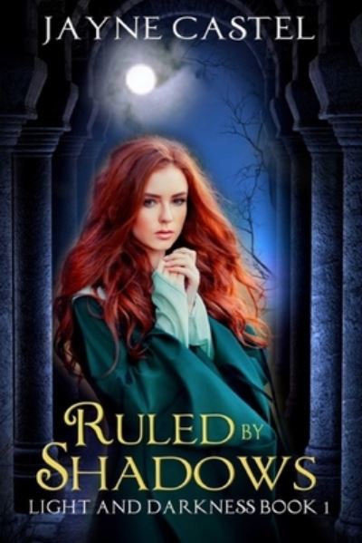 Cover for Jayne Castel · Ruled by Shadows (Paperback Book) (2018)