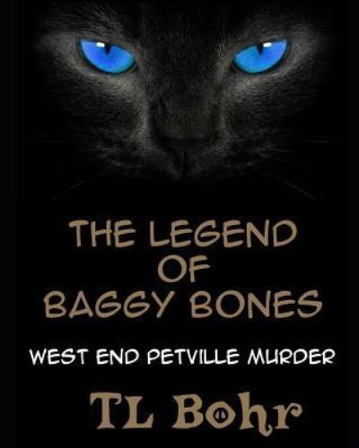 Cover for Tl Bohr · The Legend of Baggy Bones (Paperback Book) (2018)