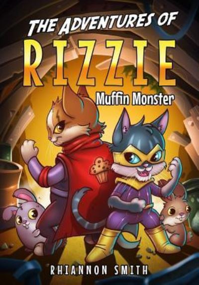 The Adventures of Rizzie Muffin Monster - Rhiannon Smith - Books - MBK Enterprises, LLC - 9781732072701 - March 4, 2018