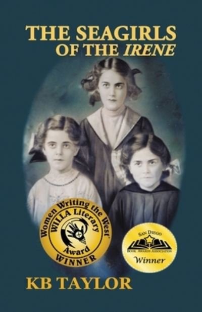 The Seagirls of the Irene - Kb Taylor - Bøker - Boot Top Books - 9781733369701 - 18. juni 2021