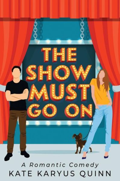 Cover for Kate Karyus Quinn · The Show Must Go On (Taschenbuch) (2019)