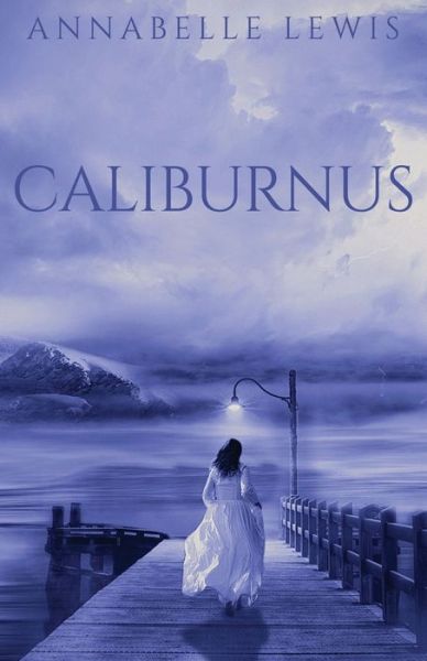 Cover for Annabelle Lewis · Caliburnus (Paperback Book) (2020)