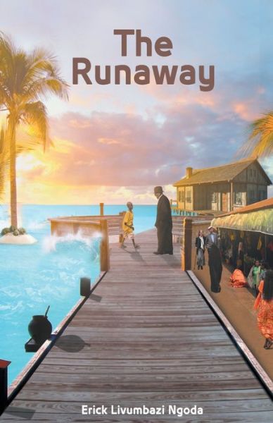 Cover for Erick Livumbazi Ngoda · The Runaway (Pocketbok) (2019)