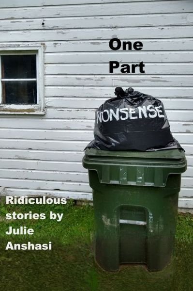 Cover for Julie Anshasi · One Part Nonsense (Paperback Book) (2020)