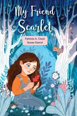 Patricia A Cozzi · My Friend Scarlet (Hardcover Book) (2021)