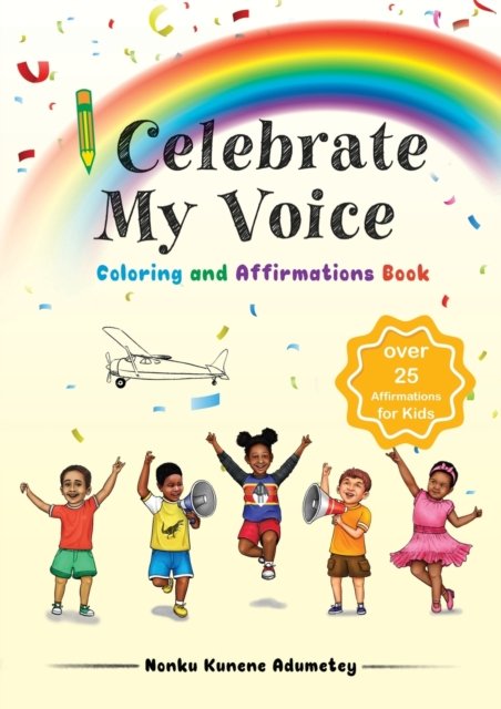 Cover for Nonku Kunene Adumetey · I Celebrate My Voice Coloring and Activity Book (Taschenbuch) (2022)