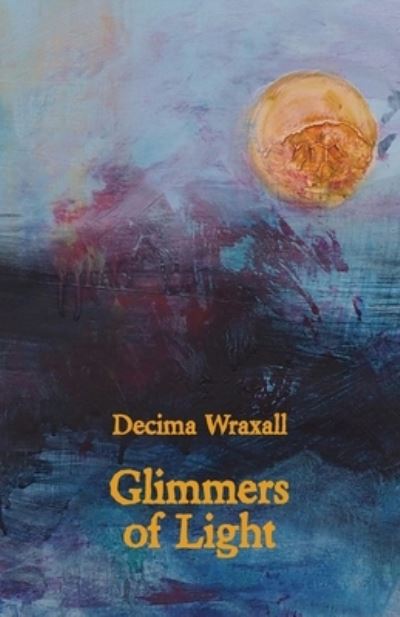 Cover for Ginninderra Press · Glimmers of Light (Pocketbok) (2022)