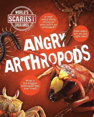 Cover for John Lesley · Angry Arthropods - World's Scariest Creatures (Hardcover Book) (2025)