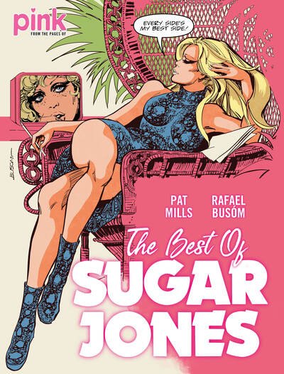 The Best of Sugar Jones - Sugar Jones - Pat Mills - Books - Rebellion Publishing Ltd. - 9781781087701 - November 26, 2020