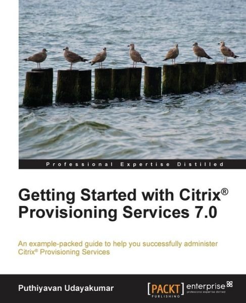 Cover for Puthiyavan Udayakumar · Getting Started with Citrix (R) Provisioning Services 7.0 (Paperback Book) (2014)
