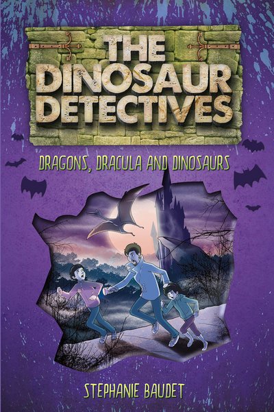 Cover for Stephanie Baudet · The Dinosaur Detectives in Dracula, Dragons and Dinosaurs - The Dinosaur Detectives (Paperback Book) (2017)