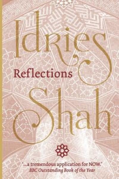 Reflections - Idries Shah - Bøger - ISF Publishing - 9781784792701 - 23. oktober 2017