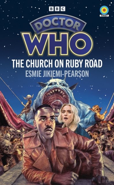 Esmie Jikiemi-Pearson · Doctor Who: The Church on Ruby Road (Target Collection) - Doctor Who Target Novels – New Era (Paperback Book) (2024)