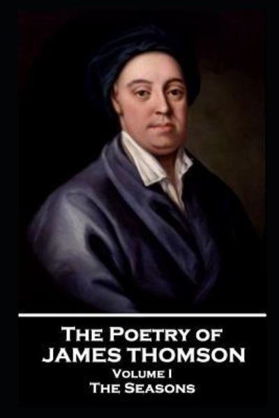 Cover for James Thomson · The Poetry of James Thomson - Volume I (Paperback Book) (2019)