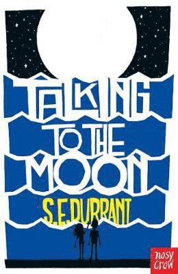 Cover for S. E. Durrant · Talking to the Moon (Paperback Book) (2020)