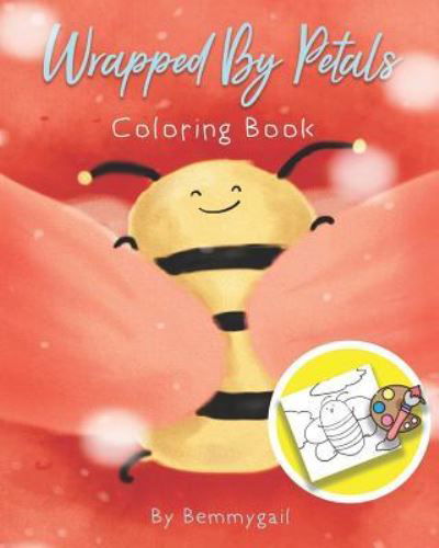 Cover for Bemmygail Abanilla · Wrapped by Petals Coloring Book (Paperback Book) (2018)