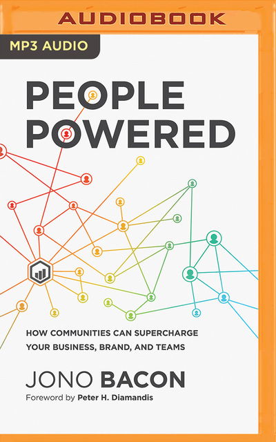 People Powered - Jono Bacon - Music - HarperCollins Leadership on Brilliance A - 9781799709701 - November 12, 2019