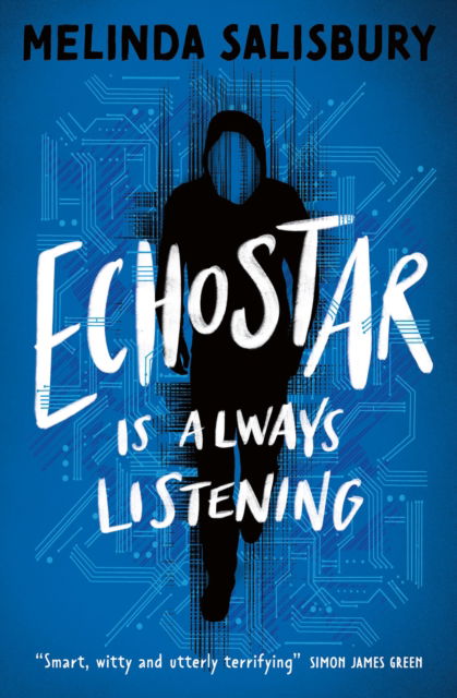 Cover for Melinda Salisbury · EchoStar: Is Always Listening (Paperback Book) (2024)