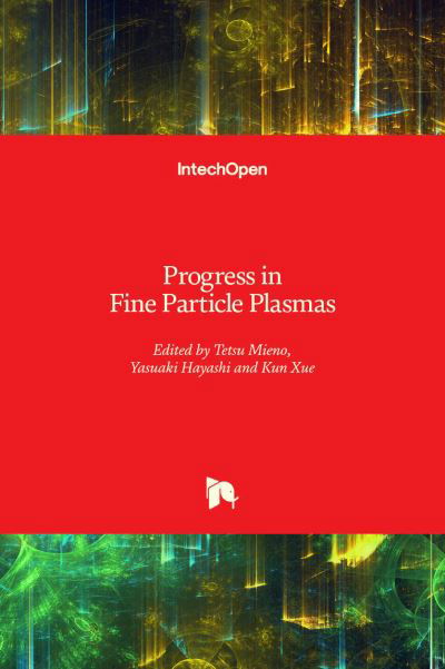Cover for Tetsu Mieno · Progress in Fine Particle Plasmas (Hardcover bog) (2020)