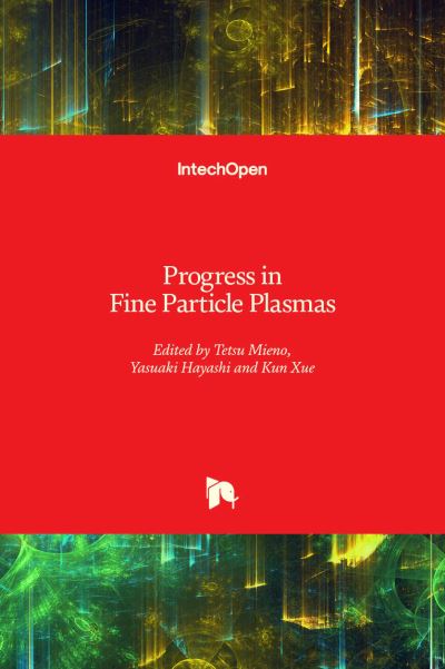 Cover for Tetsu Mieno · Progress in Fine Particle Plasmas (Gebundenes Buch) (2020)