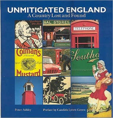 Cover for Peter Ashley · Unmitigated England (Inbunden Bok) (2006)