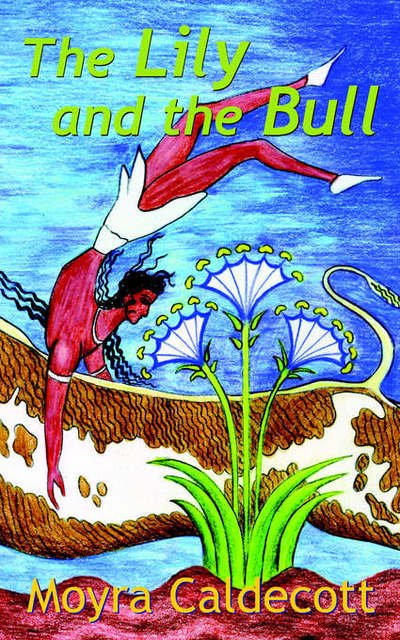 Cover for Moyra Caldecott · The Lily and the Bull (Paperback Book) [2nd edition] (2005)