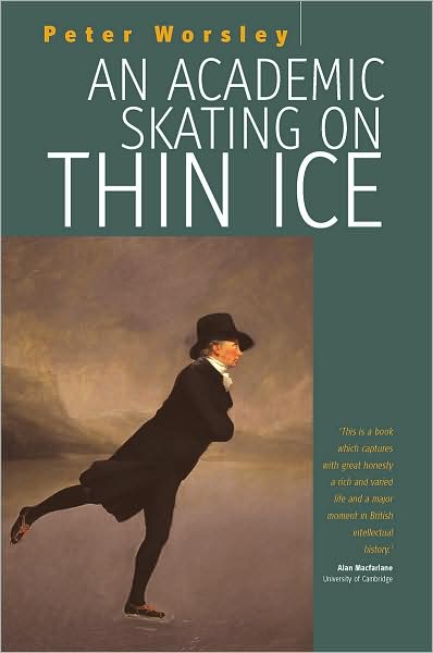 Cover for Peter Worsley · An Academic Skating on Thin Ice (Hardcover Book) (2008)