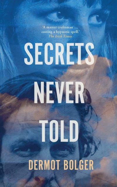 Cover for Dermot Bolger · Secrets Never Told (Paperback Book) (2020)