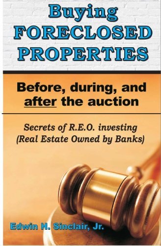 Cover for Edwin H. Sinclair Jr. · Buying Foreclosed Properties: Secrets to Success &amp; Pitfalls of R.e.o.s (Paperback Book) [First edition] (2007)