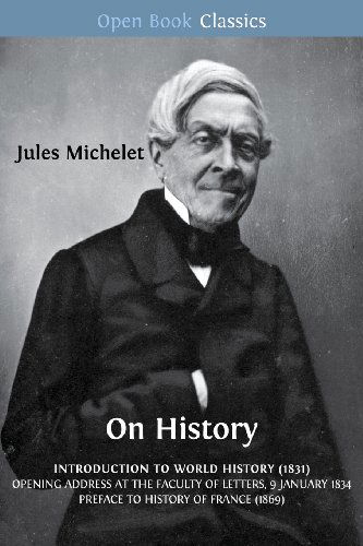 On History - Jules Michelet - Books - Open Book Publishers - 9781909254701 - October 9, 2013