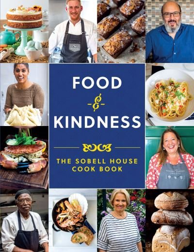 Cover for Food and Kindness: The Sobell House Cook Book (Paperback Book) (2020)
