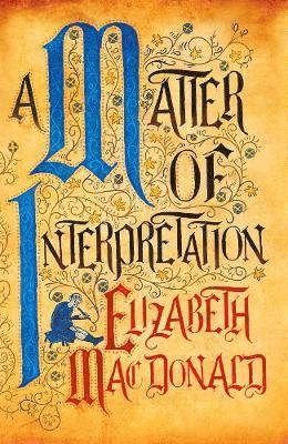 Cover for Elizabeth Mac Donald · A Matter of Interpretation (Hardcover Book) (2019)