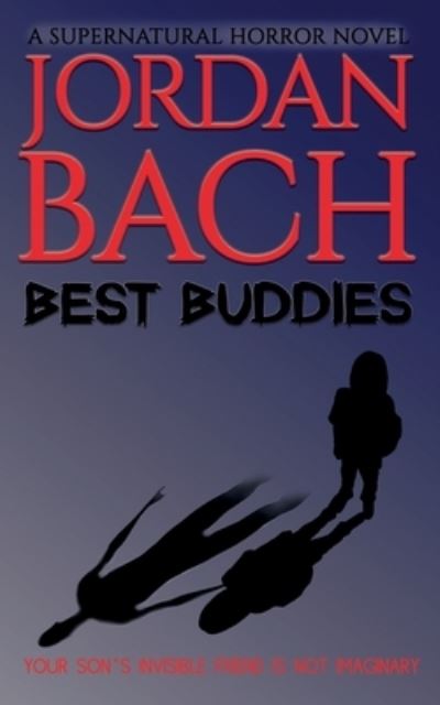 Cover for Jordan Bach · Best Buddies: A Supernatural Horror Novel (Paperback Book) (2021)