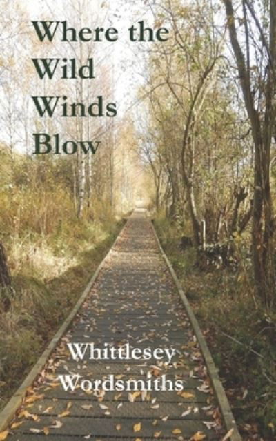 Cover for Whittlesey Wordsmiths · Where the Wild Winds Blow (Pocketbok) (2018)