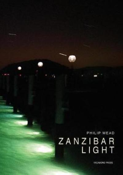 Cover for Philip Mead · Zanzibar Light (Paperback Book) (2018)