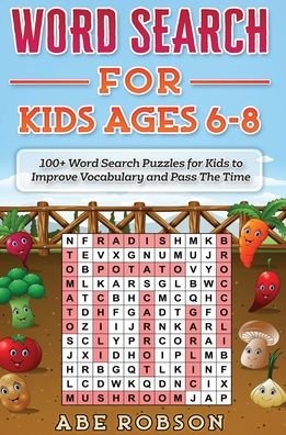 Cover for Abe Robson · Word Search for Kids Ages 6-8 (Hardcover Book) (2020)
