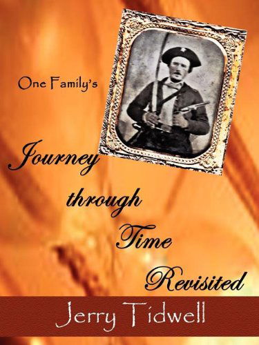 Cover for R. G. Tidwell · One Family's Journey Through Time Revisited (Paperback Book) (2012)