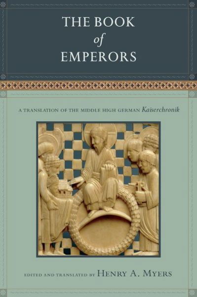 Cover for Kaiserchronik · The Book of Emperors: a Translation of the Middle High German Kaiserchronik (Paperback Book) (2013)