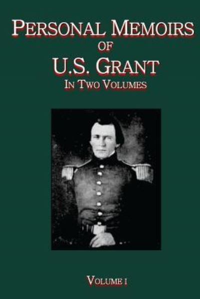 Cover for Ulysses S Grant · Personal Memoirs of U.S. Grant Vol. I (Taschenbuch) (2016)