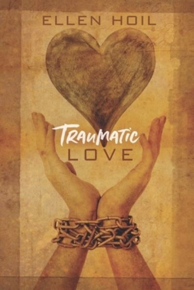 Cover for Ellen Hoil · Traumatic Love (Paperback Book) (2020)